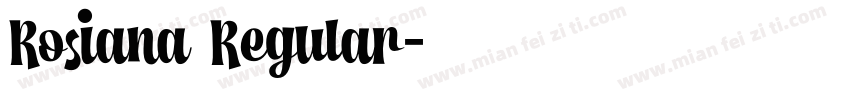 Rosiana Regular字体转换